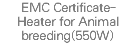 EMC Certificate- Heater for Animal breeding(550W)